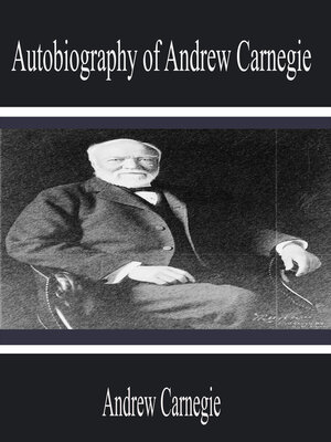 cover image of Autobiography of Andrew Carnegie